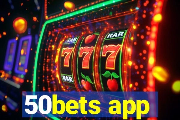 50bets app